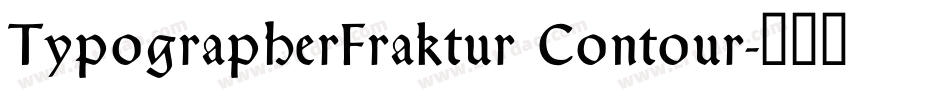 TypographerFraktur Contour字体转换